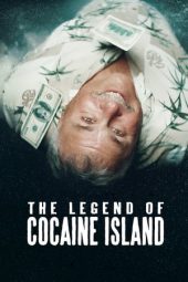 Nonton Film The Legend of Cocaine Island